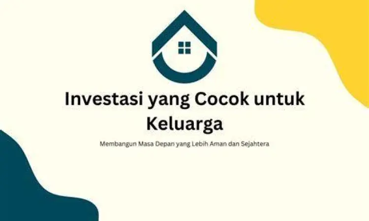 investasi masa depan keluarga investasi masa depan keluarga